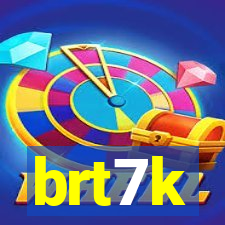 brt7k