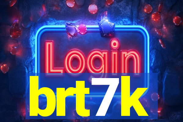 brt7k