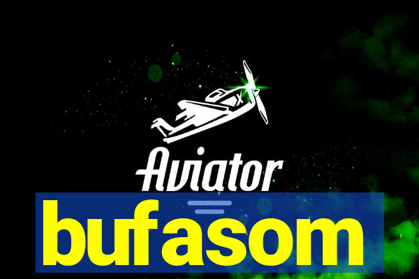 bufasom