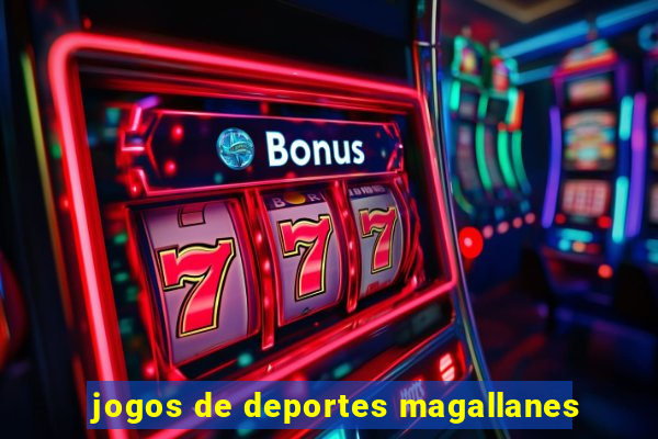 jogos de deportes magallanes