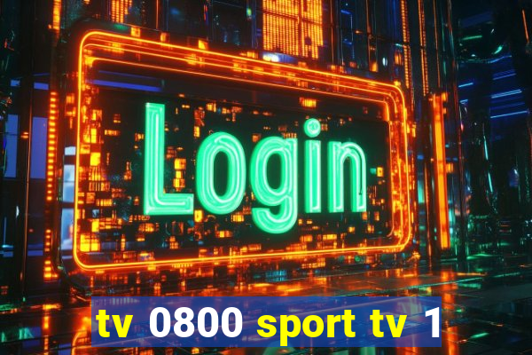 tv 0800 sport tv 1