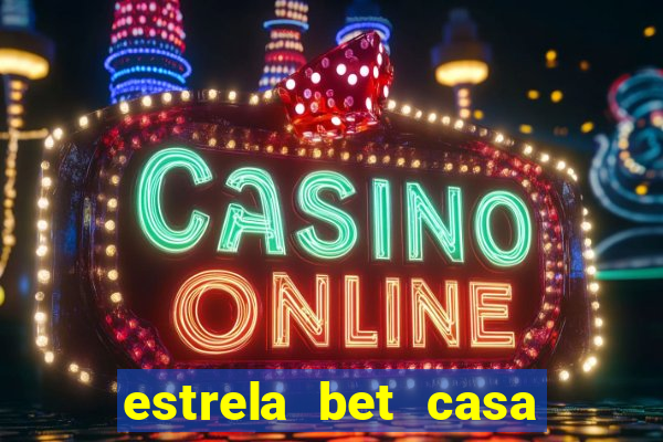 estrela bet casa de aposta