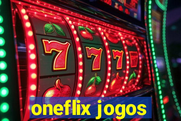 oneflix jogos