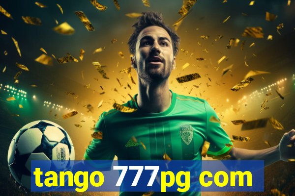 tango 777pg com