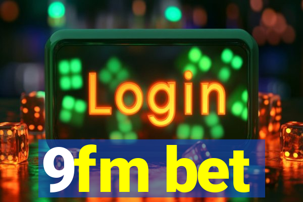 9fm bet