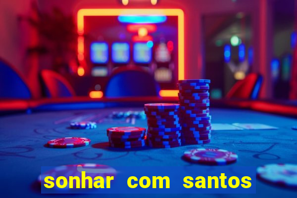 sonhar com santos de macumba