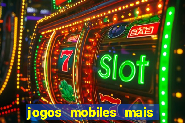 jogos mobiles mais jogados 2024