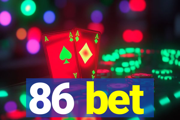 86 bet