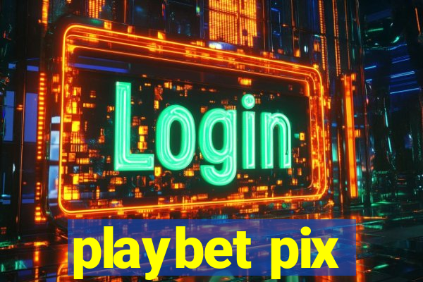 playbet pix