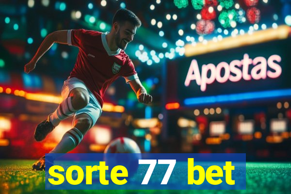 sorte 77 bet