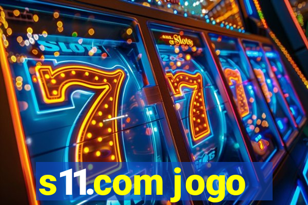 s11.com jogo