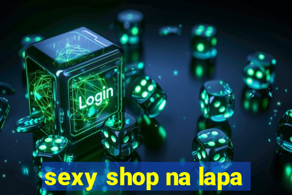 sexy shop na lapa