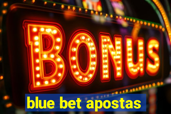 blue bet apostas