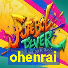 ohenrai