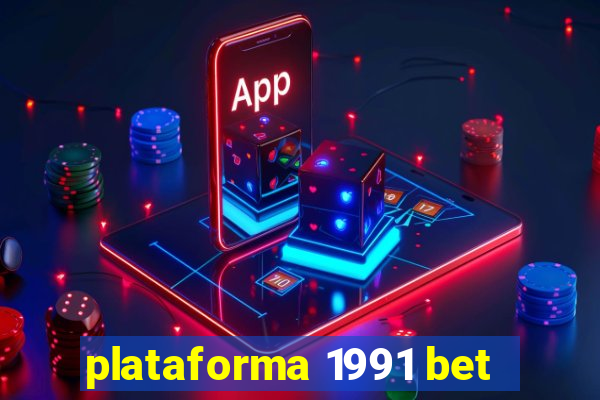 plataforma 1991 bet