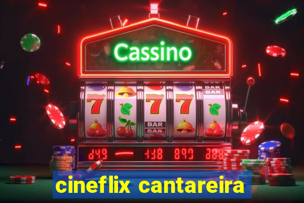 cineflix cantareira