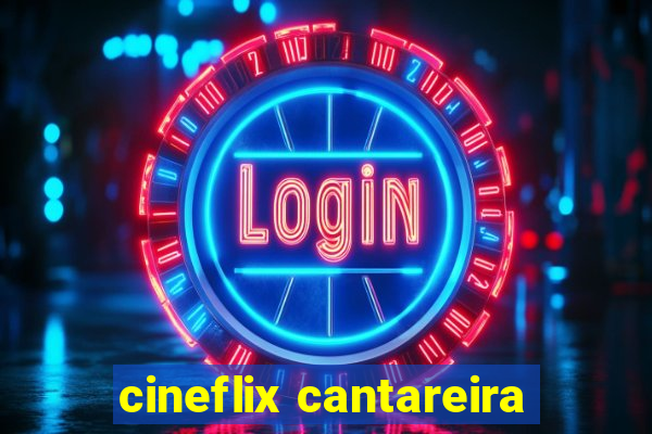 cineflix cantareira