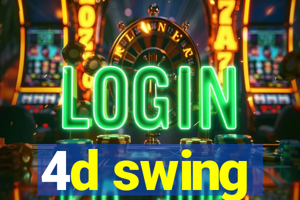 4d swing