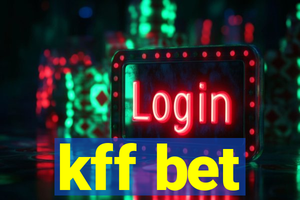 kff bet