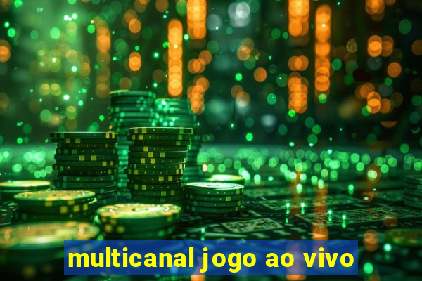 multicanal jogo ao vivo