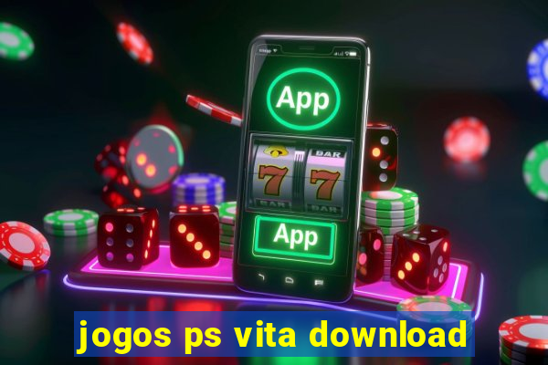 jogos ps vita download