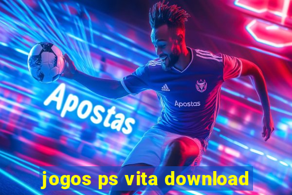 jogos ps vita download