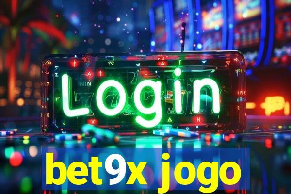 bet9x jogo