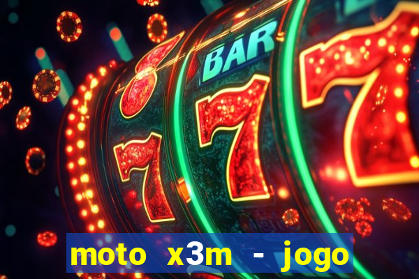 moto x3m - jogo de moto