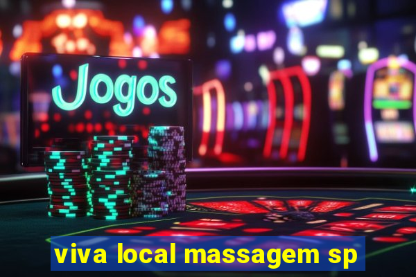 viva local massagem sp