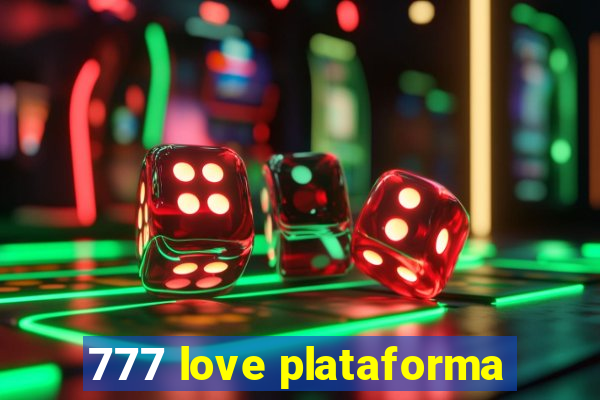 777 love plataforma