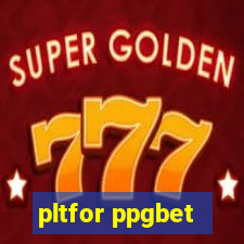 pltfor ppgbet