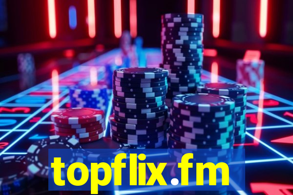 topflix.fm