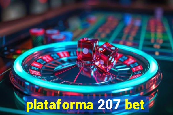 plataforma 207 bet