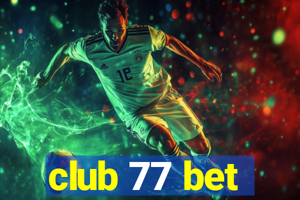 club 77 bet