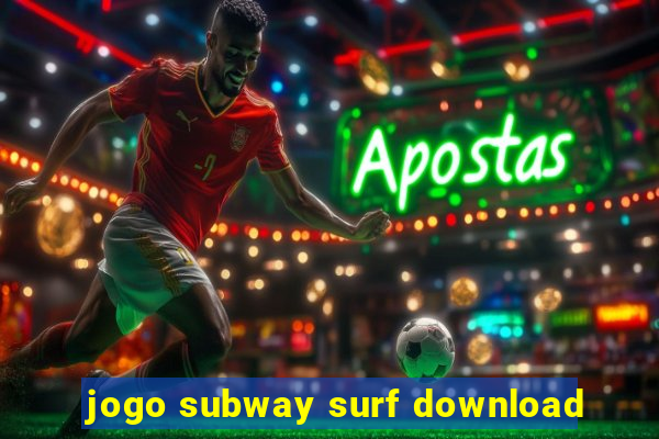 jogo subway surf download