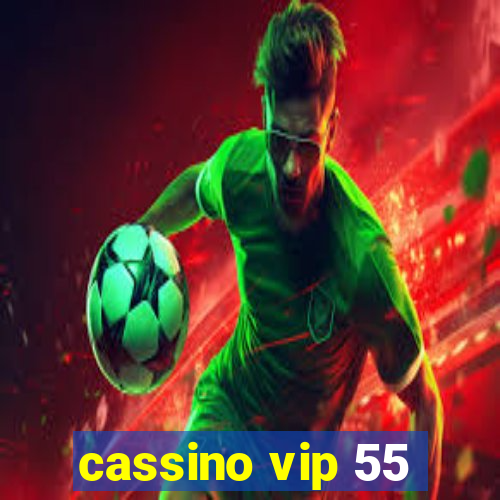 cassino vip 55