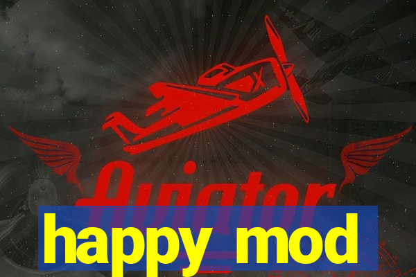 happy mod