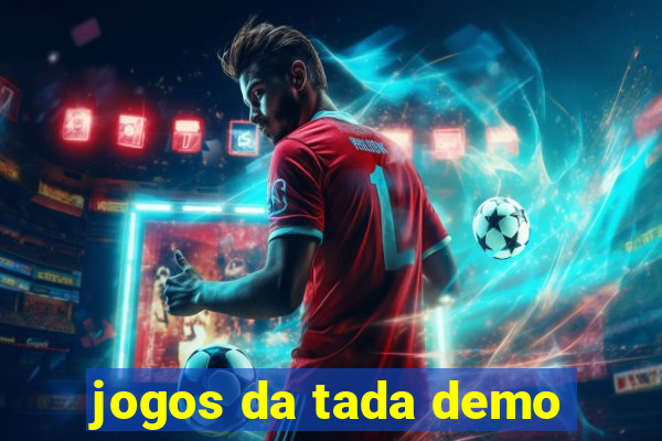 jogos da tada demo