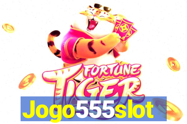 Jogo555slot