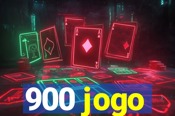 900 jogo