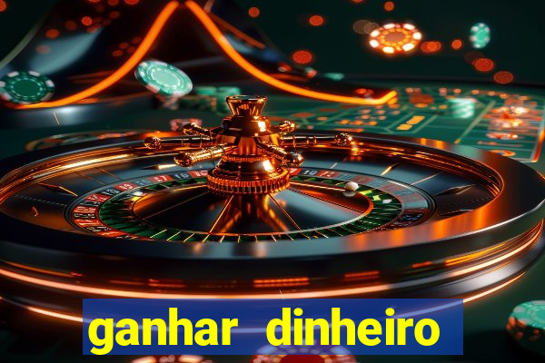 ganhar dinheiro online jogando