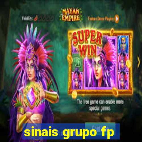 sinais grupo fp