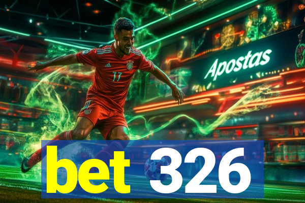 bet 326