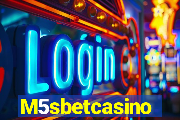 M5sbetcasino