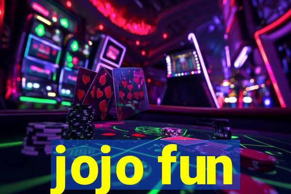 jojo fun