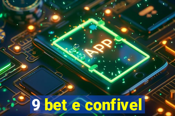 9 bet e confivel