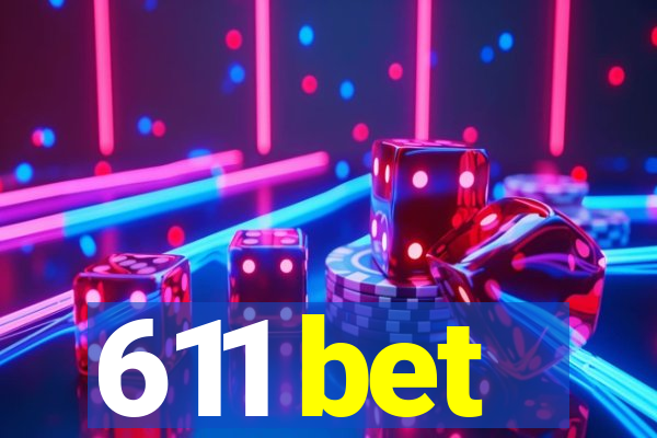 611 bet