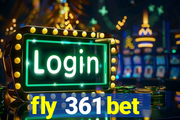 fly 361 bet