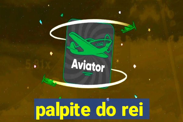 palpite do rei