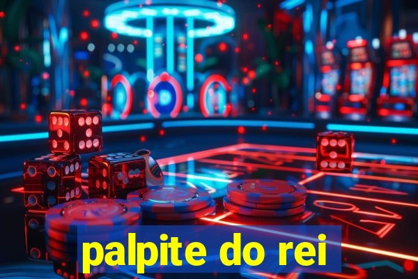 palpite do rei